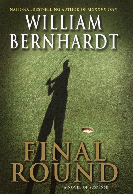 Title details for Final Round by William Bernhardt - Available